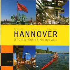 Hannover ist die sch�nste Stadt der Welt