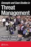 Concepts and case studies in threat management