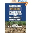 Handbook of Potato Production, Improvement, And Postharvest Management (Crop Science) (Crop Science)