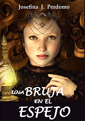 Una Bruja en el Espejo por Josefina J. Perdomo