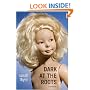 Dark at the Roots: A Memoir