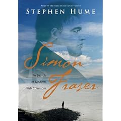 Simon Fraser: In Search of Modern British Columbia