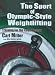 The Sport of Olympic-Style Weightlifting, Training for the Connoisseur