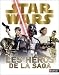 Star Wars : Les héros de la saga