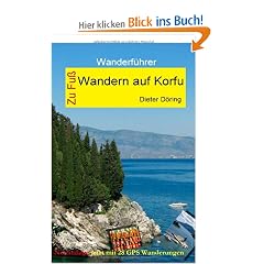 Zu Fuss Wandern auf Korfu: Wanderf�hrer