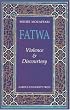 Fatwa: Violence and Discourtesy