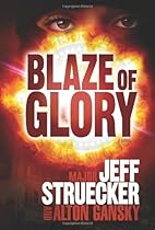 Blaze of Glory: A Novel Blaze of Glory: A Novel