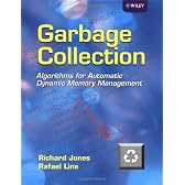Garbage Collection: Algorithms for Automatic Dynamic Memory Management