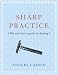 Sharp Practice: The Real Man's Guide to Shaving