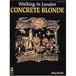 Concrete Blonde - Walking In London book cover