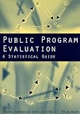 Public Program Evaluation: A Statistical Guide