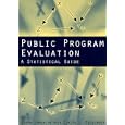 Public Program Evaluation: A Statistical Guide
