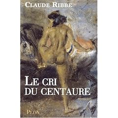 Le Cri du centaure