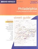 Rand McNally 2005 Philadelphia: Including Delaware & Chester Counties, Street Guide (Rand McNally Philadelphia Street Guide: Including Delaware & Chester)