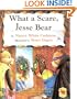 What A Scare, Jesse Bear