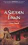 A Sudden Dawn: A Martial Arts Novel: 1