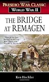 The Bridge at Remagen (Presidio War Classic; World War II)