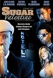 Sugar Valentine: A Pimp`s Tale