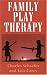 Family Play Therapy (Child Therapy Series)