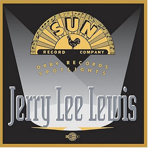 Jerry Lee Lewis - Orby Records Spotlights Jerry Lee Lewis - Zortam Music