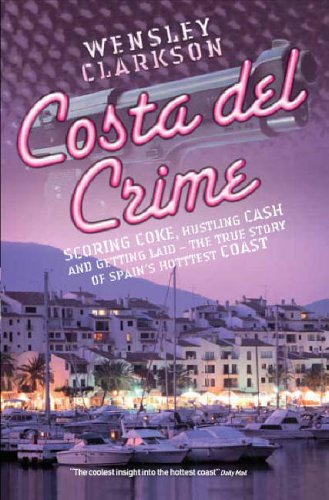 City Travel Guides Discounted  Books : Costa Del Crime