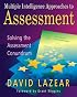 Multiple Intelligence Approaches to Assessment: Solving the Assessment Conundrum
