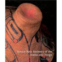 Spruce Root Basketry of the Haida and Tlingit