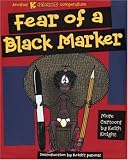 Fear Of A Black Marker: Another K Chronicles Compendium