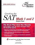 Cracking the SAT Math 1 and 2 Subject Tests, 2005-2006 Edition (College Test Prep)