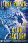 The Rabbit Factory: A Novel