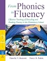 From Phonics to Fluency: Effective Teaching of Decoding and Reading Fluency in the Elementary School (2nd Edition)