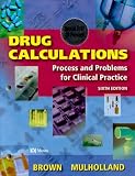 Drug Calculations: Process and Problems for Clinical Practice (Book w/CD-Rom for Windows & Mac)