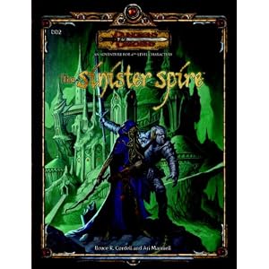 The Sinister Spire (Dungeons & Dragons d20 3.5 Fantasy Roleplaying Adventure, 4th Level) (Paperback)