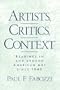 Artists, Critics, Context: Readings in and Around American Art since 1945