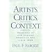 Artists, Critics, Context: Readings in and Around American Art since 1945