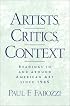 Artists, Critics, Context: Readings in and Around American Art since 1945