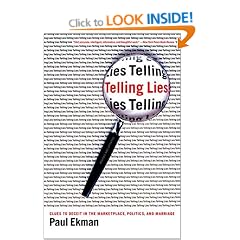 Telling Lies: Clues to Deceit in the Marketplace, Politics and Marriage