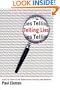Telling Lies: Clues to Deceit in the Marketplace, Politics, and Marriage, Third Edition