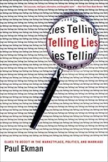 Telling Lies : Clues to Deceit in the Marketplace, Politics, and Marriage