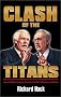 Clash of the Titans: How the Unbridled Ambition of Ted Turner and Rupert Murdoch Has Created Global Empires that Control What We Read and Watch Each Day Clash of the Titans: How the Unbridled Ambition of Ted Turner and Rupert Murdoch Has Created Global Empires that Control What We Read and Watch Each Day