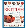 Traditional British Cooking. The Best of British Cooking: a Definitive Collection