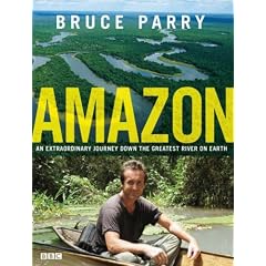 Amazon. An Extraordinary Journey Down The Greatest River On Earth