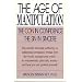 The Age of Manipulation: The Con in Confidence, The Sin in Sincere
