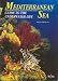 The Mediterranean Sea (Diving Guides)