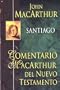 Santiago (Comentario Macarthur del N.T.) (Spanish Edition)