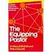 The Equipping Pastor: A Systems Approach to Congregational Leadership
