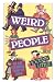 Weird People: We Are Stranger Than We Think