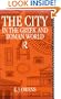 The City in the Greek and Roman World