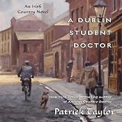 A Dublin Student Doctor: An Irish Country Novel | [Patrick Taylor]