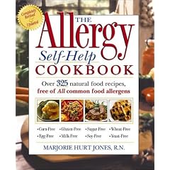 The Allergy Self-Help Cookbook: Over 325 Natural Foods Recipes Free of All Common Food Allergens: Wheat-Free, Milk-Free, Egg-Free, Corn-Free, Sugar-Free